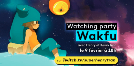 Wakfu - Watching Party