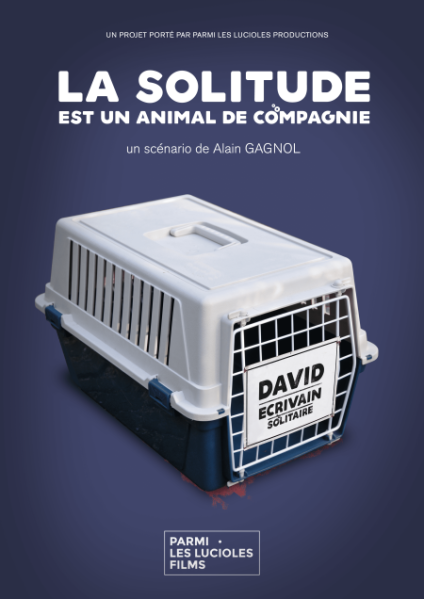 "La solitude est un animal de compagnie"