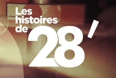 Les histoires de 28'
