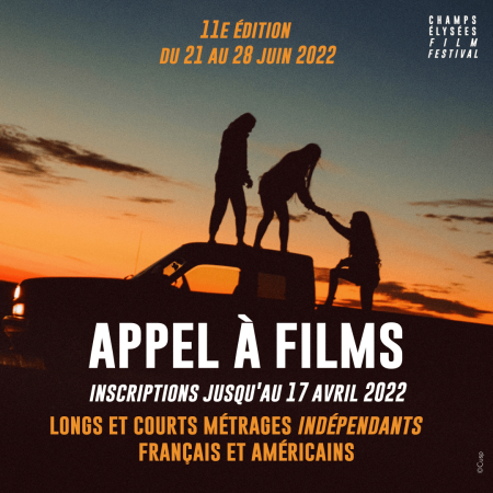 Champs Elysées Film Festival - Appel films 2022