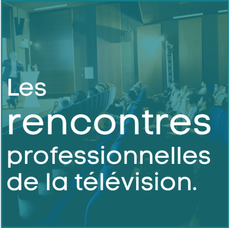 Rencontres professionnelles de la télévision