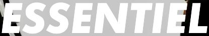 Essentiel