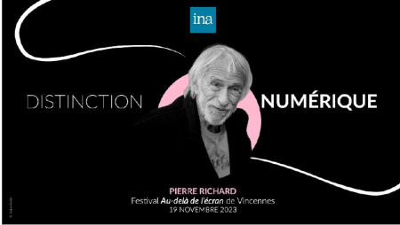 Pierre Richard - distinction numérique Ina